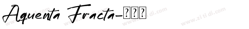 Aquenta Fracta字体转换